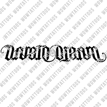 Load image into Gallery viewer, Dare To Dream Ambigram Tattoo Instant Download (Design + Stencil) STYLE: Custom