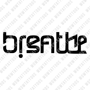 Breathe / Music Ambigram Tattoo Instant Download (Design + Stencil) STYLE: Bionic Low - Wow Tattoos